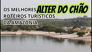 Alter do Chão, os melhores roteiros turísticos da Amazônia - Turismo Brasil (Região Norte)