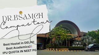 CAMPUS TOUR-Dr. BSA medical college, Delhi | BEST HOSTEL | #medicalcollege #mbbs #campustour #delhi