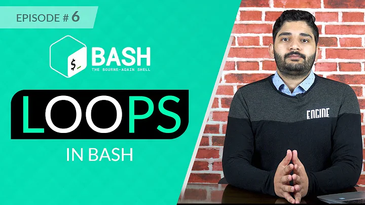 S1 E6 | Bash Loops {For, Until and While Loops}