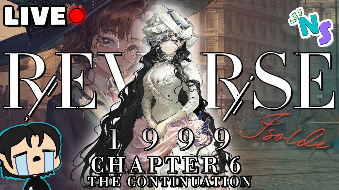 🔴REVERSE: 1999 - CHAPTER 6 CONTINUES!! 🔴 - YouTube