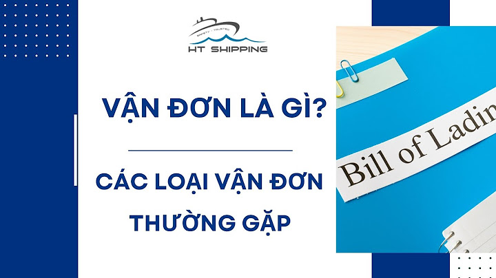 Thu phát chứng từ vận tải vận đơn là gì năm 2024