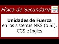 25. UNIDADES DE FUERZA