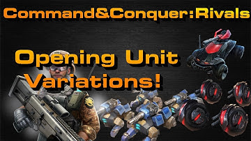 C&C Rivals: Opening Units Variations!