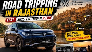 Road Tripping in Rajasthan feat. 2025 VW Tiguan R Line | Volkswagen Experiences