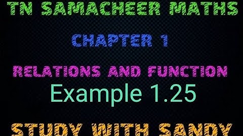 example 1.25/ TN 10TH SAMACHEER MATHS/ CHAPTER 1/ RELATION AND FUNCTION/MATHS VIDEO/MATHS/10TH/