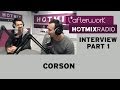 Capture de la vidéo Corson En Interview Dans L'afterwork Hotmixradio (Part 1)