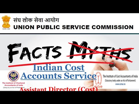 Indian Cost Accounts Service (ICAS) Full Details I Assistant Director Cost I Myth Busted I CA/CMA