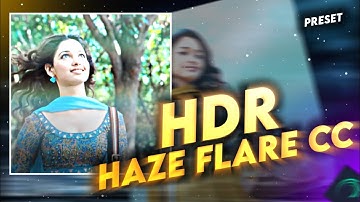 Trending HDR Haze Flare CC|Alight Motion Tutorial|Cc Preset/XML