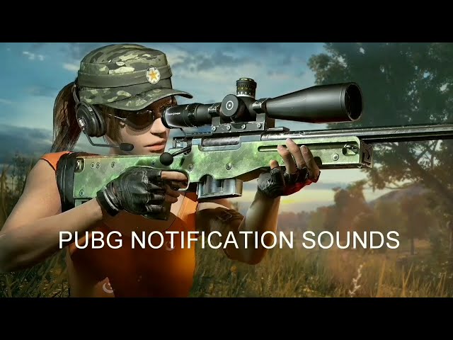 PUBG NOTIFICATION TONES WITH DOWNLOAD LINKS class=