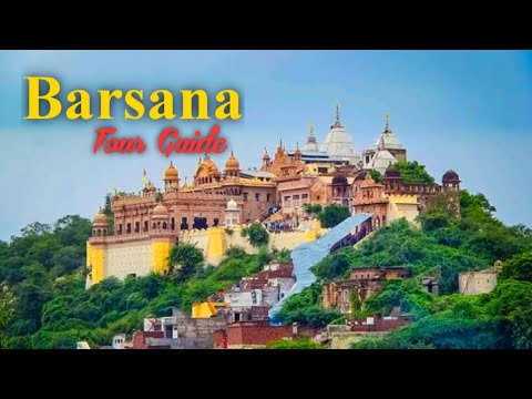 Barsana- Home Of Radha | Barsana Tourist Places | Barsana Travel Guide | Proof of Radha Krishna