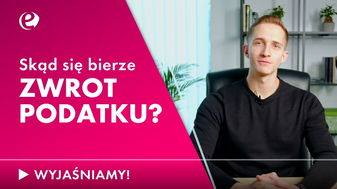 Skąd się bierze zwrot podatku? Wyjaśniamy!
