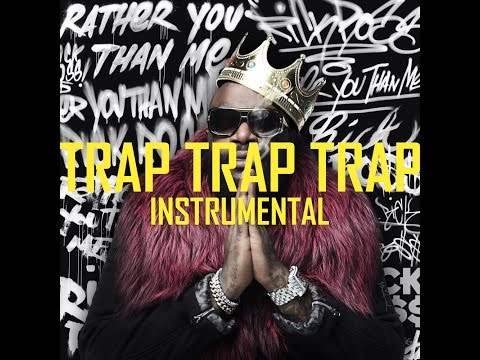 Rick Ross - Trap Trap Trap Instrumental - Reprod. Royal Raven Music