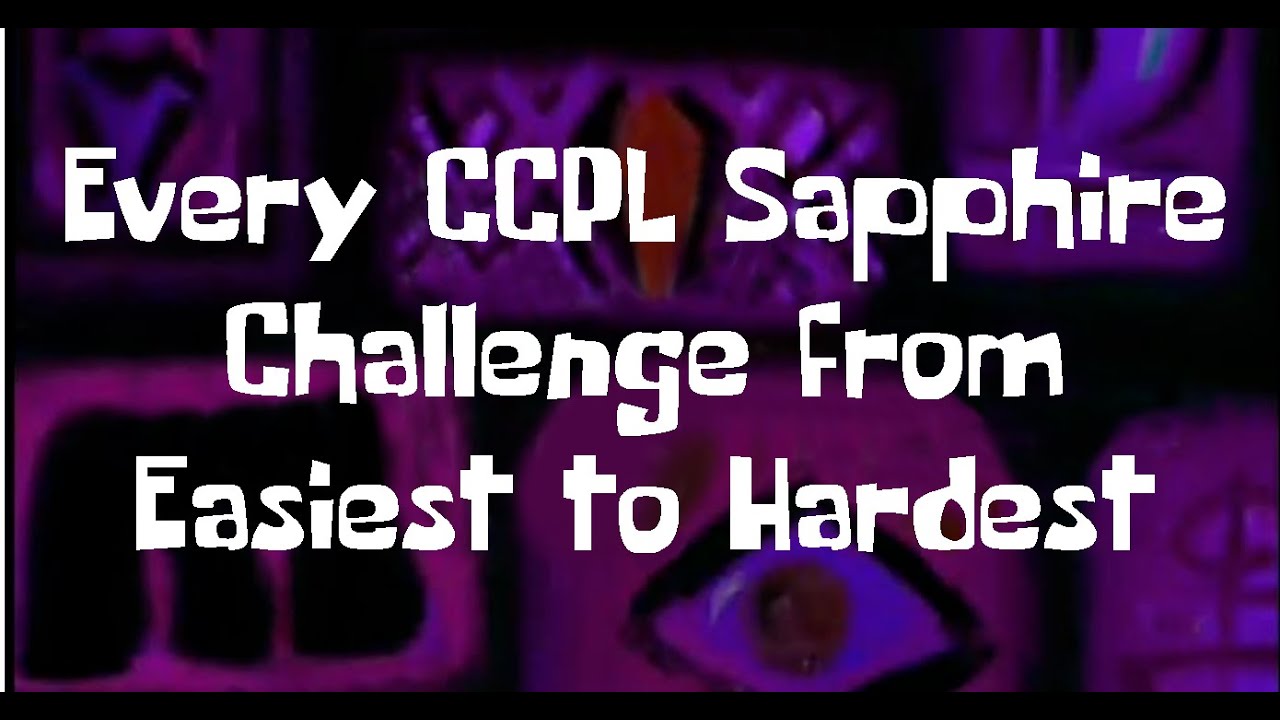 [GD] Every CCPL Sapphire Challenge from Easiest to Hardest - YouTube