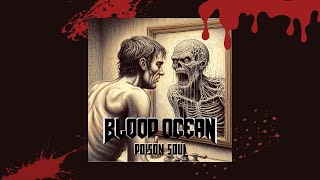 Blood Ocean - Poison Soul (Official Video)