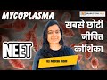Mycoplasma: The Smallest Living Cell Explained by Neetali Mam |NEET Biology & Class 11 #mycoplasma