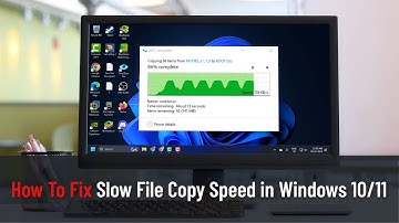 How To Fix Slow File Copy Speed in Windows 10/11