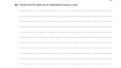 Stack : Implementation Using Arrays | CAIE A Level CS 9618/22/O/N/22 |Paper 2 Exam prep