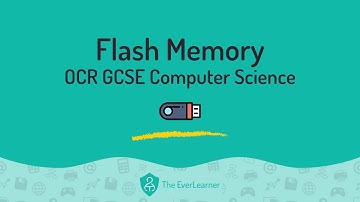 Flash Memory (OCR GCSE Computer Science)