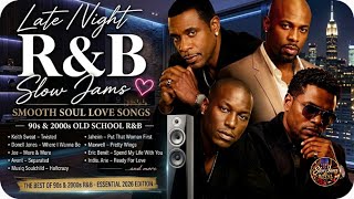 90s & 2000s R&B Slow Jams Chill Late Night Love Songs & Smooth Soul Vibes