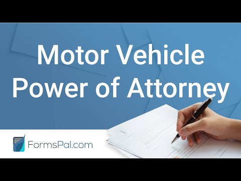 Video: How To Issue A General Power Of Attorney For A Car