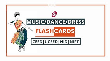 Music/Dance/Dress-1 | Flashcards | NID | UCEED | CEED | NIFT