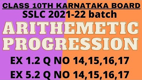 SSLC 2021-22 Batch Maths Arithmetic progression Chapter : 1 Ex:1.2 Q no 14,15,16,17 Karnataka Board