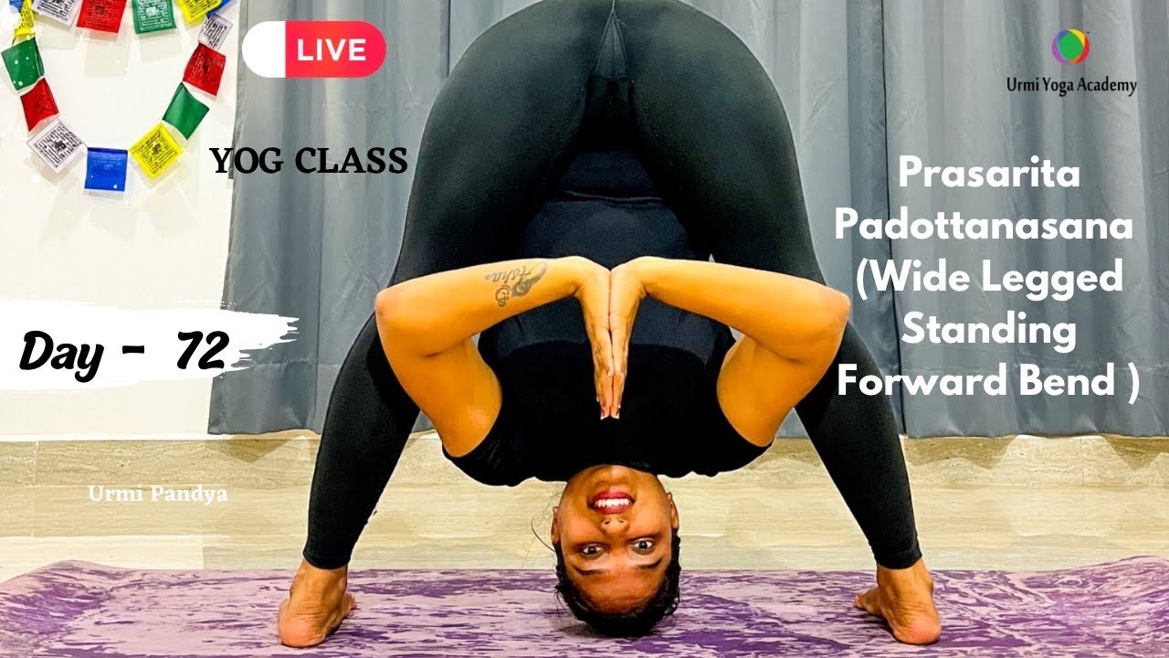Live Yog Session| Prasarita Padottanasana(Wide Legged Standing Forward