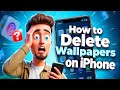 How To DELETE Wallpapers on iPhone