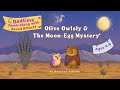 Children’s Read-Along: Olive Owlsly & The Moon-Egg Mystery | Bedtime Story for Ages 4-8 