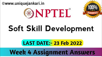Soft Skill Development NPTEL Assignment 4 Answers 2022 || Unique Jankari