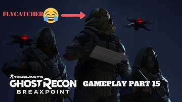 GHOST RECON BREAKPOINT GAMEPLAY PART 15