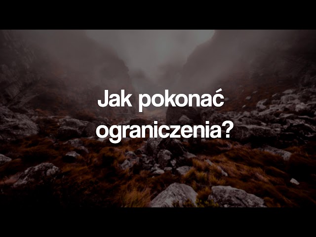 Michal Siczek - Jak pokonac ograniczenia