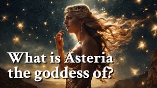 What Is Asteria The Goddess Of? Greek Mythology Story