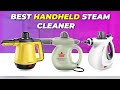 BEST Handheld  Steam Cleaner of 2025 | Which One Should You Buy?
