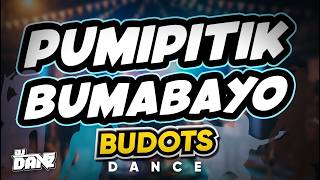 Dj Danz - Pumipitik Bumabayo ( Budots Dance Remix )