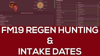 Fm19 Regen Hunting How To Find Football Manager 2019 Regens Fm19 Intake Dates