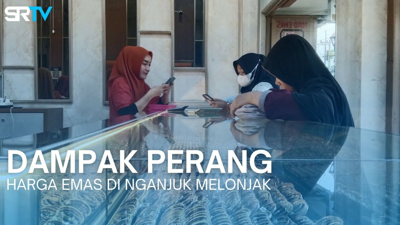 Dampak Perang, Harga Emas di Nganjuk Melonjak, Ronny Chen: 