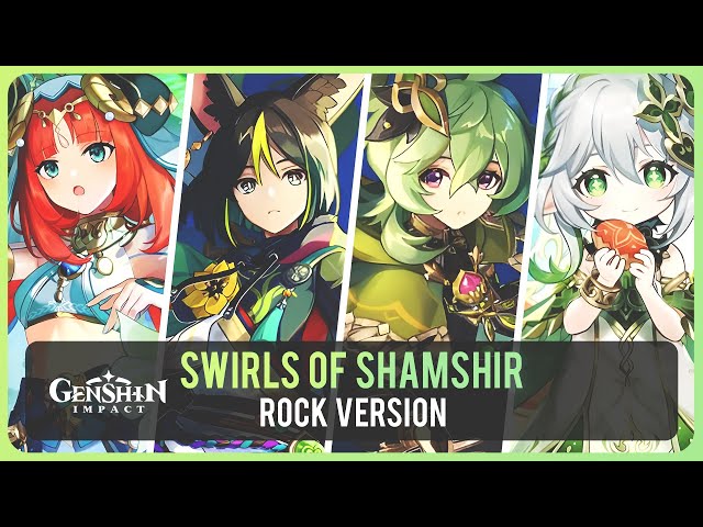 Swirls of Shamshir (Rock Cover/Remix) Sumeru Battle Theme | Genshin Impact Sumeru OST class=