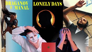 DRAGANOV x MANAL - LONELY DAYS | Egyptian Reaction
