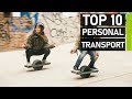 Top 10 des gadgets de transport personnels tonnants que vous pouvez acheter