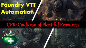 Foundry VTT - Add On: CPR Release! Cauldron of Plentiful Resources