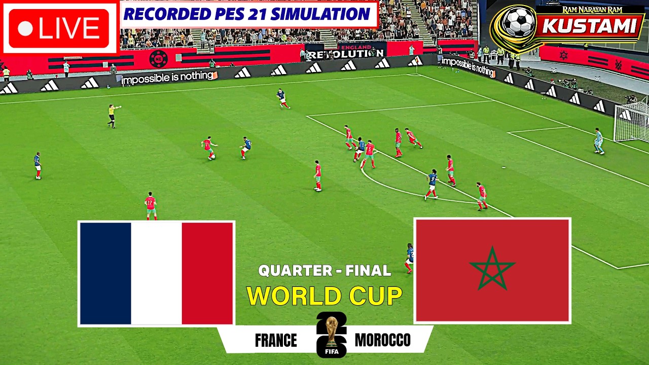 LIVE 🔴France vs Morocco | FIFA World Cup 2026 - Quarter Final |  Recorded PES 2021 Simulation