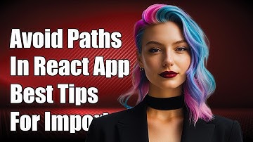 How to Avoid Relative Path Imports in Create React App: Best Practices