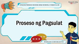 Proseso ng Pagsulat | Mabisang Komunikasyon | Unang Termino | SSHS Proseso ng Pagsulat | Mabisang Komunikasyon | Unang Termino | SSHS