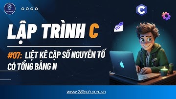 #7[Bài Tập C (Hàm, Lý thuyết số )]. Cặp Số Nguyên Tố Có Tổng Bằng N | 2 Số Nguyên Tố Có Tổng Bằng N