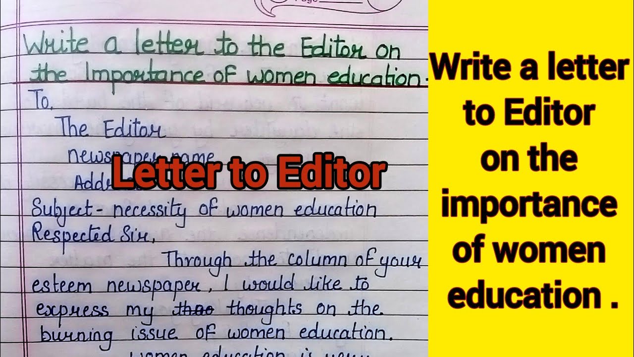 Write a letter to Editor on the Importance of Women Education | letter to editor| Formal letter
