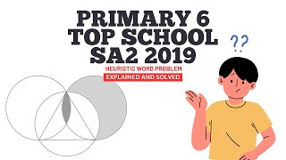 Primary 6 Top School SA2 2019