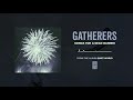 Gatherers "Songs For A Dead Banner"