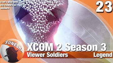 ★ XCOM 2 | S3 E23 | Alien facility | Let