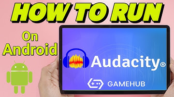 🔥 How To Run Audacity On Android In Gamehub / Winlator Emulator